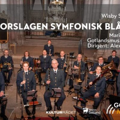 Gotlandsmusiken – Storslagen symfonisk blåsmusik