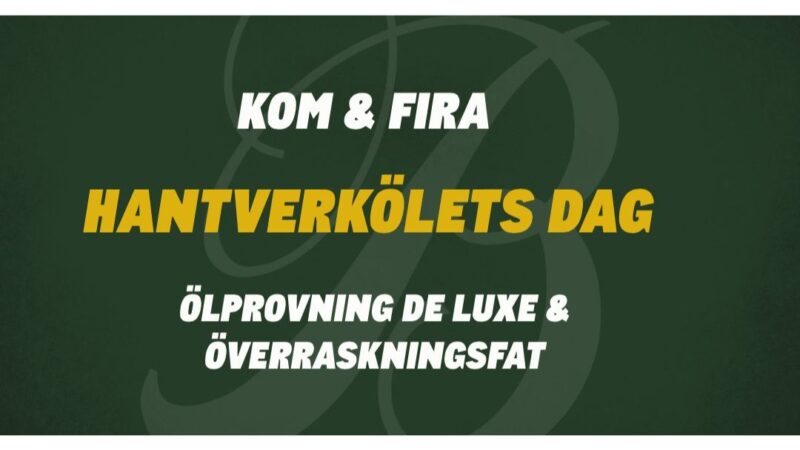 Hantverksölets Dag med ölprovning de luxe