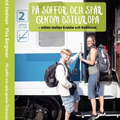 Klimat och resande: På soffor och spår genom Östeuropa