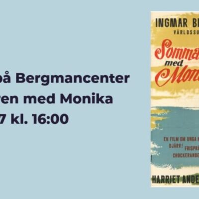 Sommarbio på Bergmancenter: SOMMAREN MED MONIKA 7/7 kl 16.00