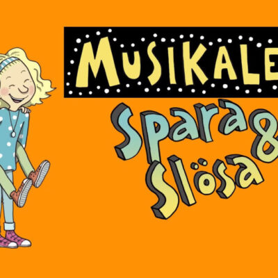 Spara och Slösa – Familjemusikal