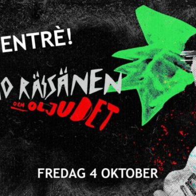 Timo Räisänen och Oljudet + Efterfest med Klubb Finlandia: Marcus Laurila+Jimmy Koskinen