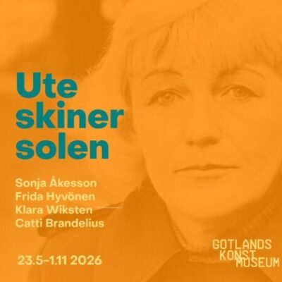 Ute skiner solen – en utställning tillägnad Sonja Åkesson