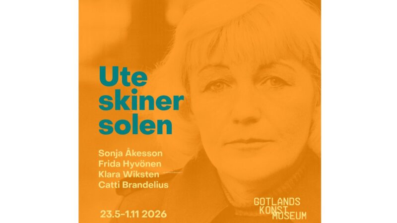 Visning: Ute skiner solen – en utställning tillägnad Sonja Åkesson